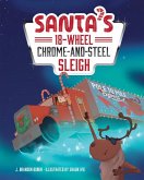 Santa's 18-Wheel Chrome-And-Steel Sleigh Santa's 18-Wheel Chrome-And-Steel Sleigh