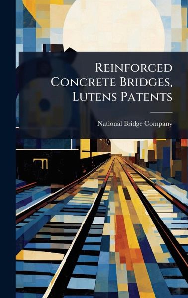 Reinforced Concrete Bridges, Lutens Patents Reinforced Concrete Bridges, Lutens Patents