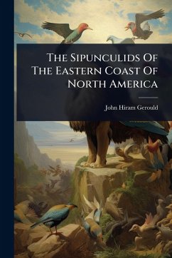 Cover The Sipunculids Of The Eastern Coast Of North America