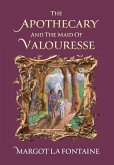 The Apothecary and the Maid of Valouresse
