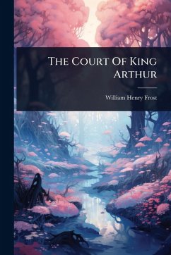 Cover The Court Of King Arthur