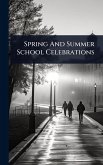 Spring And Summer School Celebrations