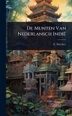 De Munten Van Nederlansch Indië De Munten Van Nederlansch Indië