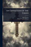 An Exposition of the Creed An Exposition of the Creed
