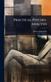Practical Psycho-analysis