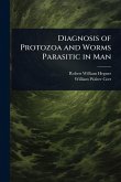 Diagnosis of Protozoa and Worms Parasitic in Man