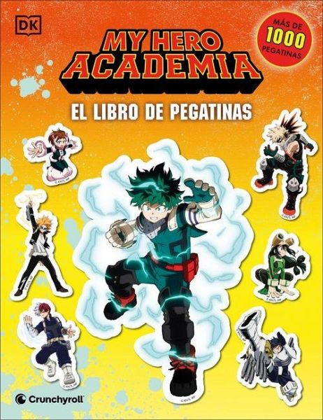 My Hero Academia El Libro de Pegatinas (Ultimate Sticker Collection) My Hero Academia El Libro de Pegatinas (Ultimate Sticker Collection)