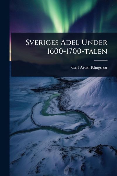 Sveriges Adel Under 1600-1700-talen Sveriges Adel Under 1600-1700-talen