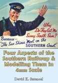 Four Aspects of the Southern Railway and Modelling them in 4mm Scale