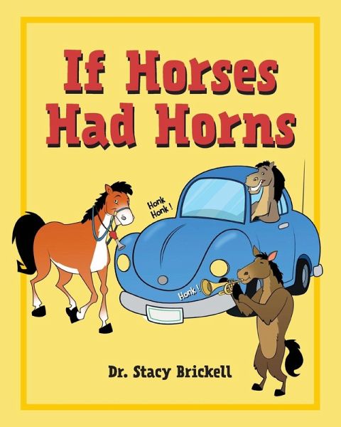 If Horses Had Horns If Horses Had Horns