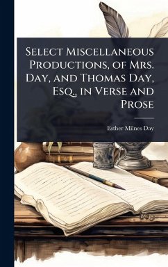 Cover Select Miscellaneous Productions, of Mrs. Day, and Thomas Day, Esq., in Verse and Prose