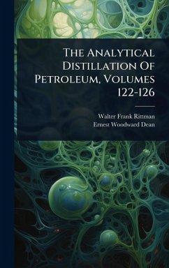 Cover The Analytical Distillation Of Petroleum, Volumes 122-126