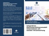 Integratives Kleinunternehmensmodell Unternehmen mit sozialer Verantwortung Integratives Kleinunternehmensmodell Unternehmen mit sozialer Verantwortung