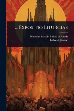 ... Expositio Liturgiae ... Expositio Liturgiae