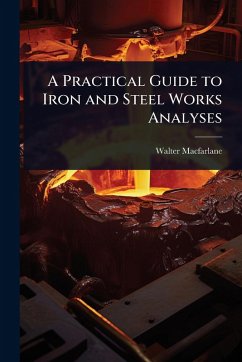 Cover A Practical Guide to Iron and Steel Works Analyses