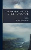 The History Of Early English Literature The History Of Early English Literature