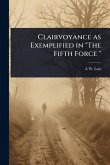 Clairvoyance as Exemplified in 