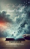 The Weight of Unsaid Words The Weight of Unsaid Words