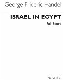 Georg Friedrich Händel, Israel In Egypt SATB Chorpartitur Georg Friedrich Händel, Israel In Egypt SATB Chorpartitur