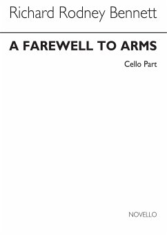 Richard Rodney Bennett, A Farewell To Arms (Cello Part) SATB and Cello Buch