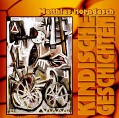 Kindische Geschichten Kindische Geschichten