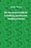 Die wissenschaftliche Erstellung juristischer Studienarbeiten