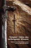 Templer - Hüter des verborgenen Wissens