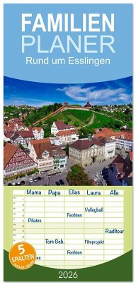 Familienplaner 2026 - Rund um Esslingen mit 5 Spalten (Wandkalender, 21 x 45 cm) CALVENDO Familienplaner 2026 - Rund um Esslingen mit 5 Spalten (Wandkalender, 21 x 45 cm) CALVENDO