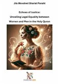 Echoes of Justice: Unveiling Legal Equality between Women and Men in the Holy Quran Echoes of Justice: Unveiling Legal Equality between Women and Men in the Holy Quran