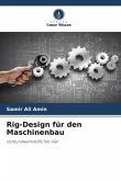 Rig-Design für den Maschinenbau