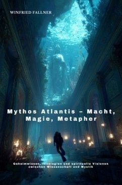 Cover Mythos Atlantis - Macht, Magie, Metapher