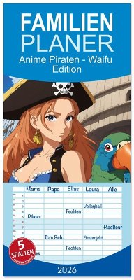 Familienplaner 2026 - Anime Piraten - Waifu Edition mit 5 Spalten (Wandkalender, 21 x 45 cm) CALVENDO Familienplaner 2026 - Anime Piraten - Waifu Edition mit 5 Spalten (Wandkalender, 21 x 45 cm) CALVENDO