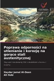 Poprawa odporno¿ci na utlenianie i korozj¿ na gor¿co stali austenitycznej