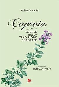 Capraia. Le erbe nella tradizione popolare - Naldi, Angiolo