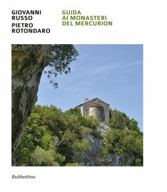 Guida ai monasteri del Mercurion - Russo, Giovanni; Rotondaro, Pietro