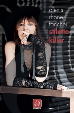 Stiletto killer - Fancher, Alexis Rhone