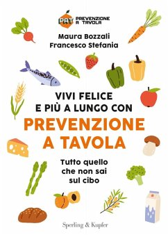 Cover Vivi felice e più a lungo con Prevenzione a Tavola. Tutto quello che non sai sul cibo