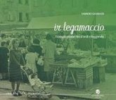 Ir tegamaccio. Mangia pisano tra ri'ordi e leggenda Ir tegamaccio. Mangia pisano tra ri'ordi e leggenda