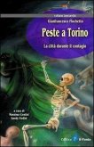 Peste a Torino. La città durante il contagio Peste a Torino. La città durante il contagio