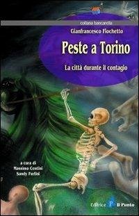 Peste a Torino. La città durante il contagio Cover Peste a Torino. La città durante il contagio