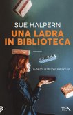 Una ladra in biblioteca Una ladra in biblioteca