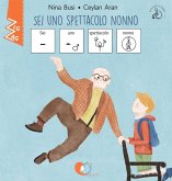 Sei uno spettacolo nonno. InBook. Ediz. CAA