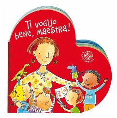 Ti voglio bene maestra - Montanari, Donata Ti voglio bene maestra - Montanari, Donata