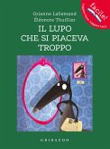 Il lupo che si piaceva troppo. Amico lupo