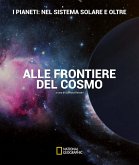 I pianeti: nel sistema solare e oltre. Alle frontiere del cosmo I pianeti: nel sistema solare e oltre. Alle frontiere del cosmo