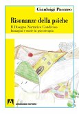 Risonanze della psiche. Il disegno narrativo condiviso Risonanze della psiche. Il disegno narrativo condiviso