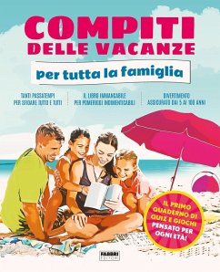 Compiti delle vacanze per tutta la famiglia Compiti delle vacanze per tutta la famiglia