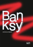Banksy. L'artista del presente. An unathorized exhibition Banksy. L'artista del presente. An unathorized exhibition