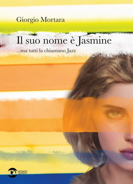 Il suo nome è Jasmine... ma tutti la chiamano Jazz Il suo nome è Jasmine... ma tutti la chiamano Jazz