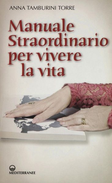 Manuale straordinario per vivere la vita Manuale straordinario per vivere la vita
